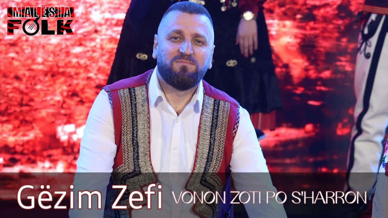 Gezim Zefi - Vonon Zoti po s'harron 