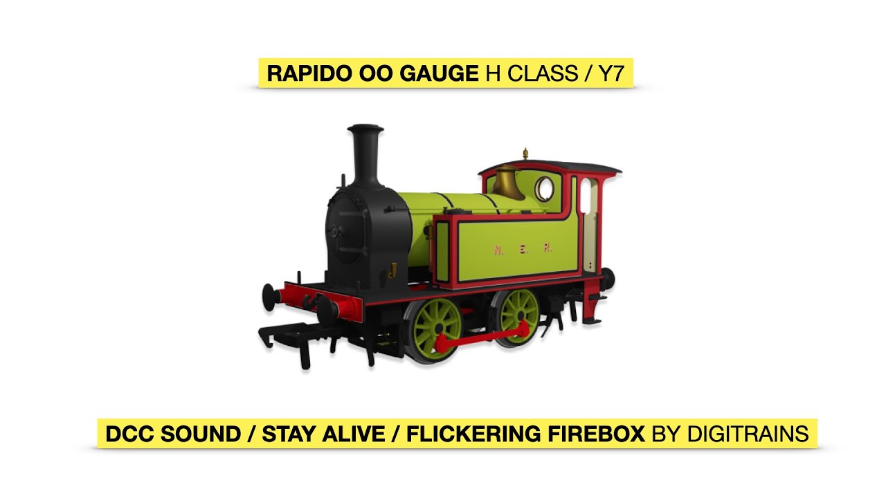 Rapido OO Gauge Y7 / H Class DCC Sound / Flickering Firebox / Stay Alive By Digitrains