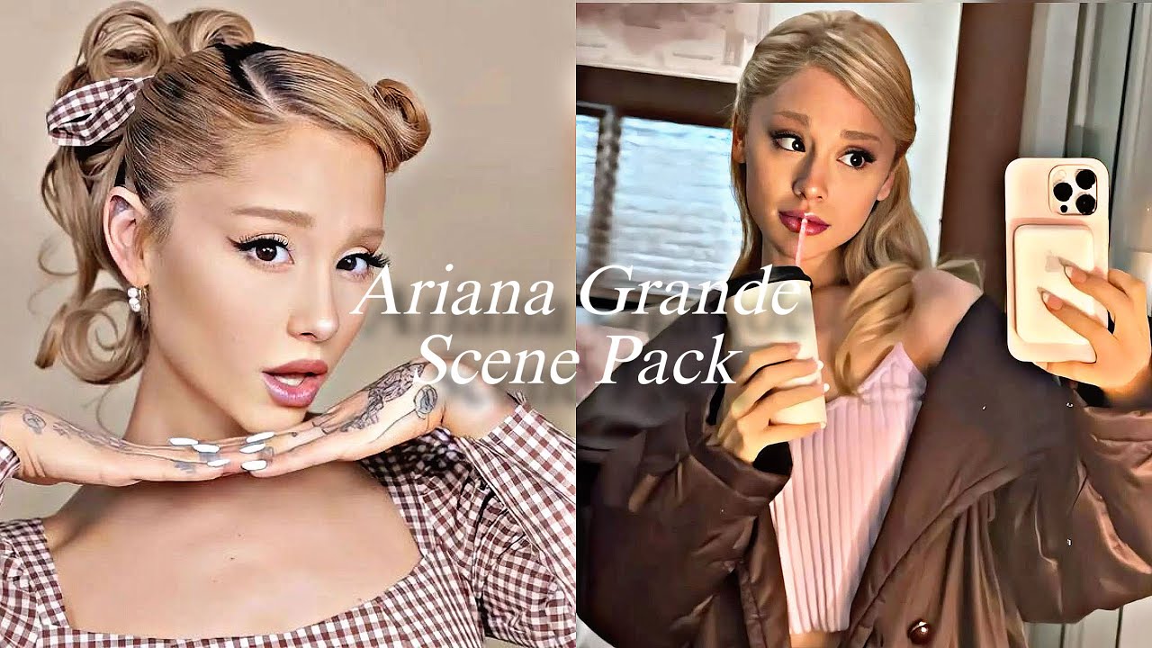Ariana Grande Scenepack MIXED CLIPS for edit