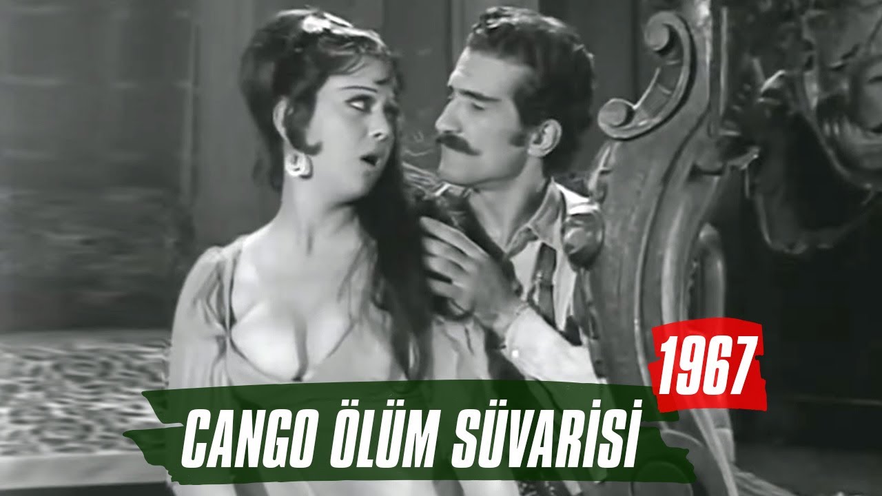 Cango Ölüm Süvarisi | 1967 | Yılmaz Köksal - Figen Say