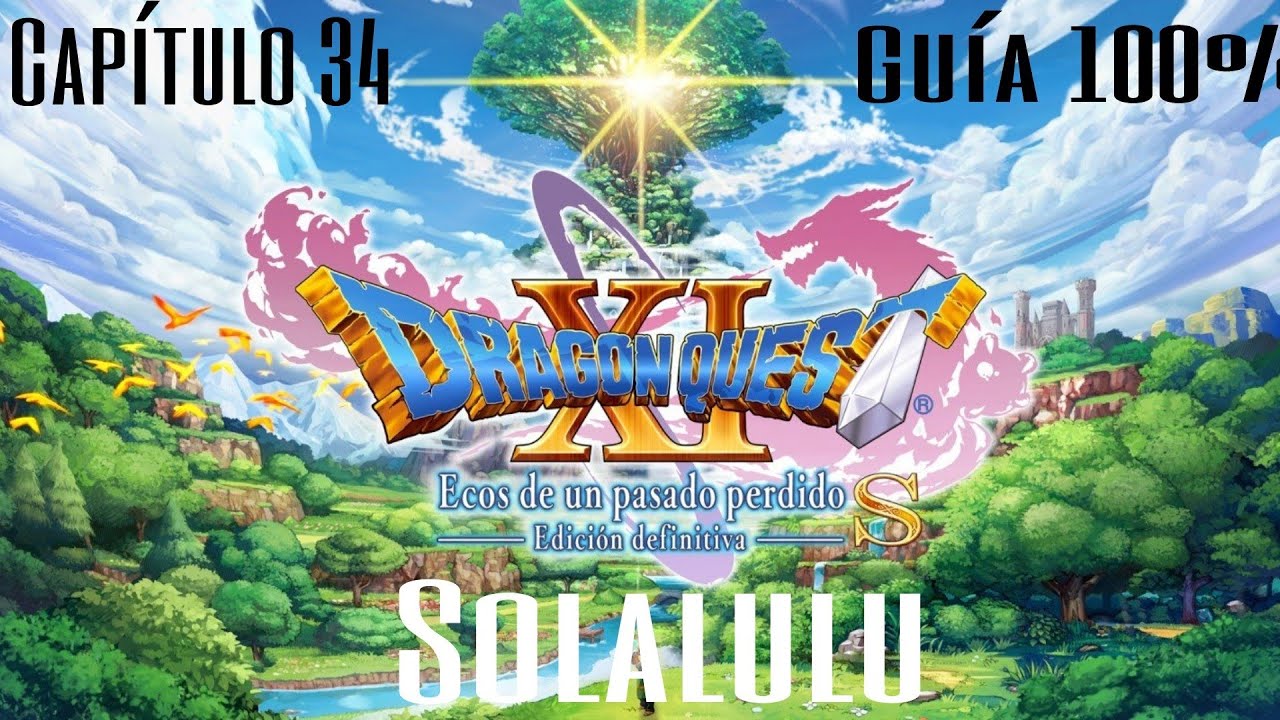DRAGON QUEST XI S: Ecos de un pasado perdido &ndash; Edici&oacute;n definitiva Solalulu