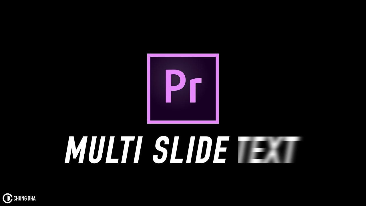 Multi Slide Text // 7min Premiere Pro Tutorial // Chung Dha