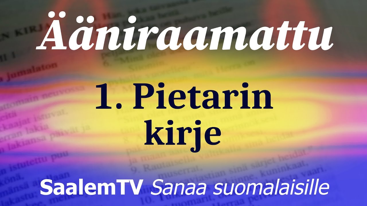 Ääniraamattu, 1. Pietarin kirje,  luvut 1-5