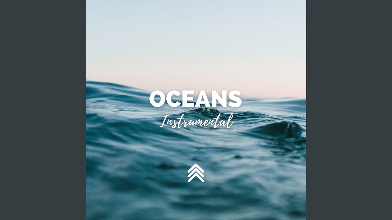 Oceans (Instrumental)