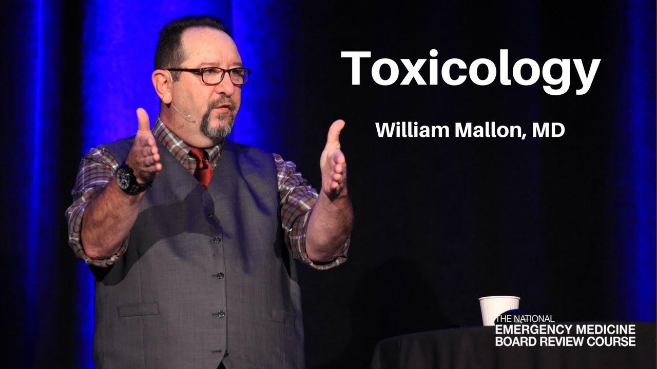 Toxicology - The National Emergency Medicine Board Review Course