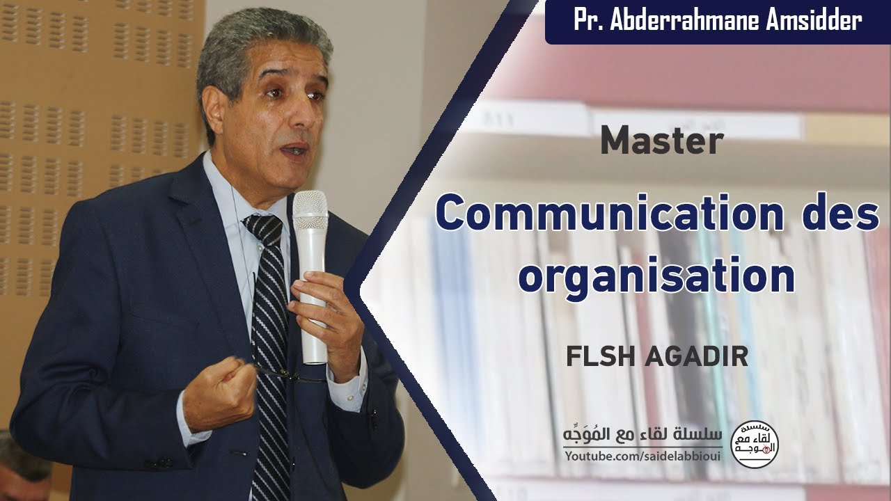 Master communication des organisations | M. Abderrahmane Amsidder
