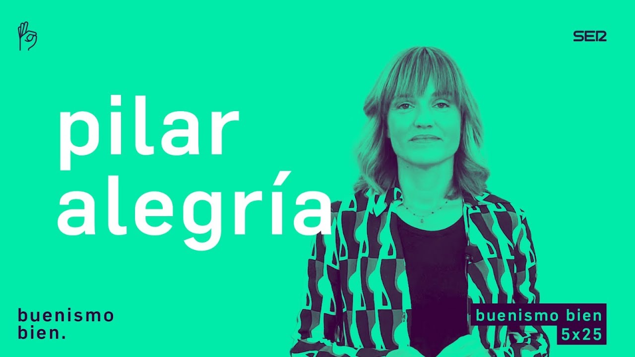 Buenismo Bien | 05x25 | Pilar Alegría, la ministra educada