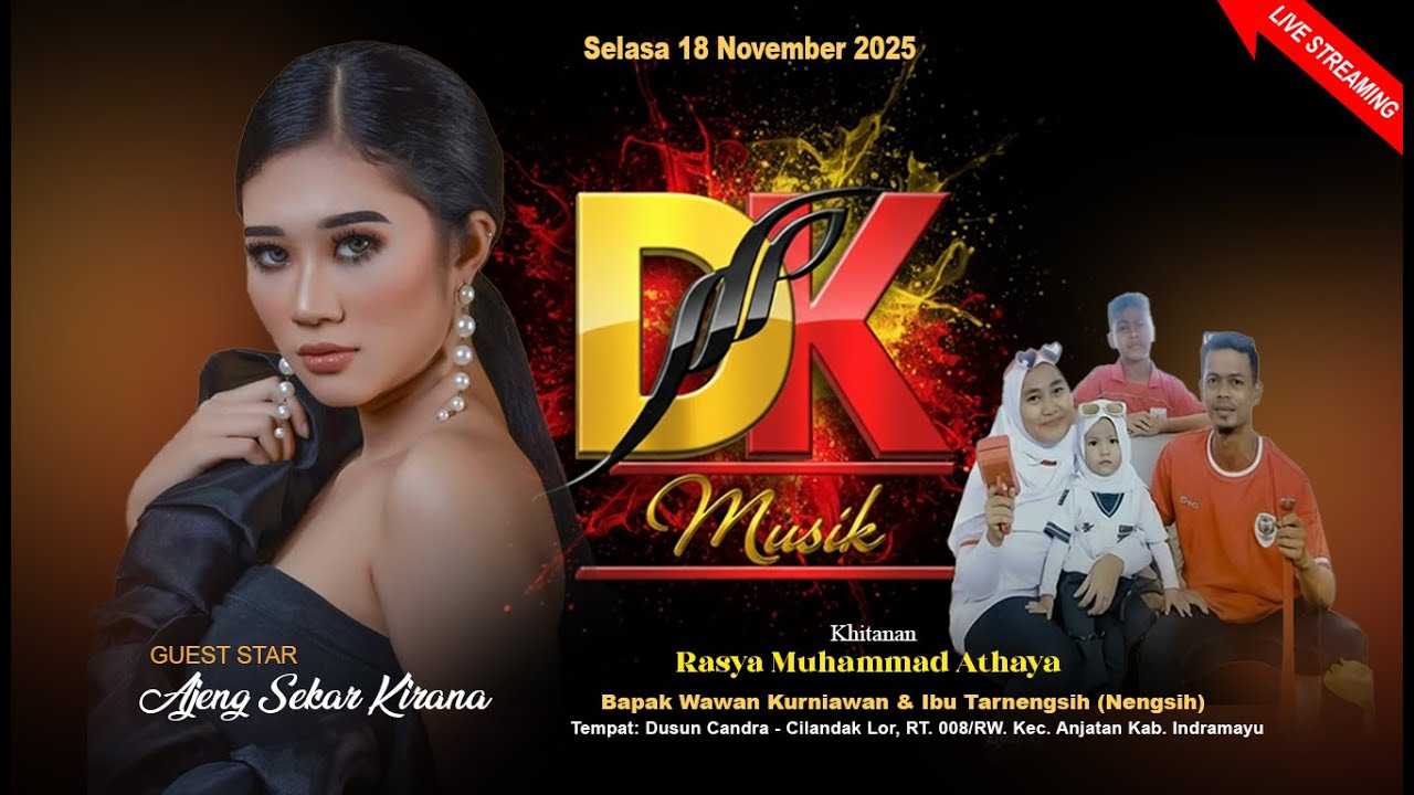 LIVE DK MUSIK ( Dewi Kirana Management ) Selasa 18 Nov 2025 Bapak Wawan Kurniawan & Ibu Tarnengsih