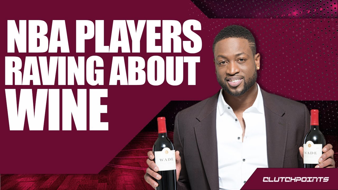 NBA Players Love Wine