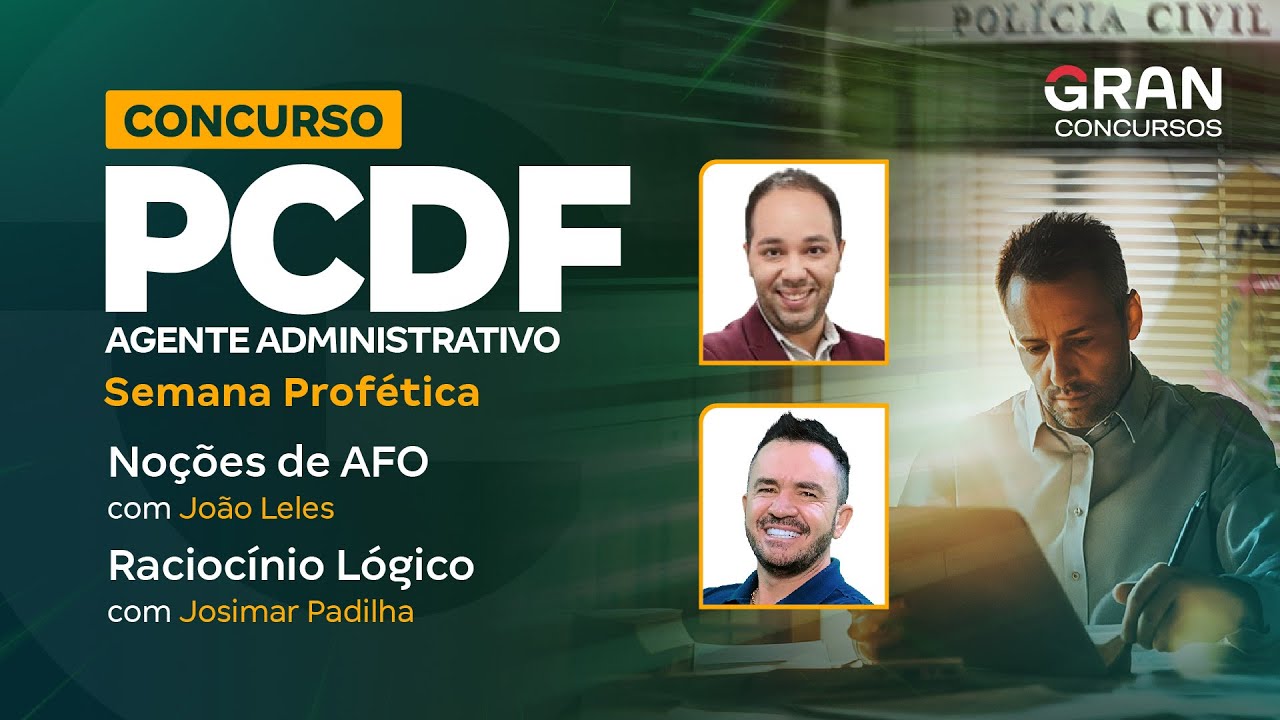 Concurso PCDF Administrativo: Semana Prof&eacute;tica de No&ccedil;&otilde;es de AFO e Racioc&iacute;nio L&oacute;gico