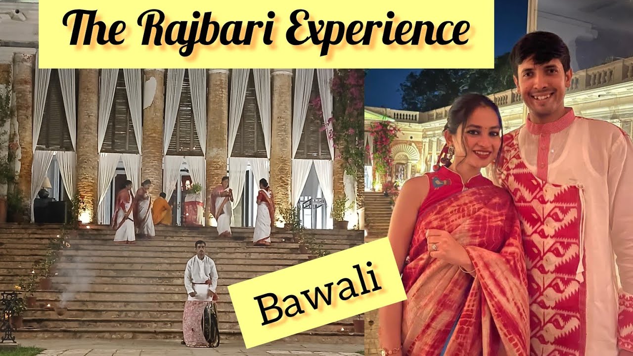 The Rajbari Experience-Bawali | Weekend Destination Near Kolkata| Heritage Resort |Shamu Da & Family