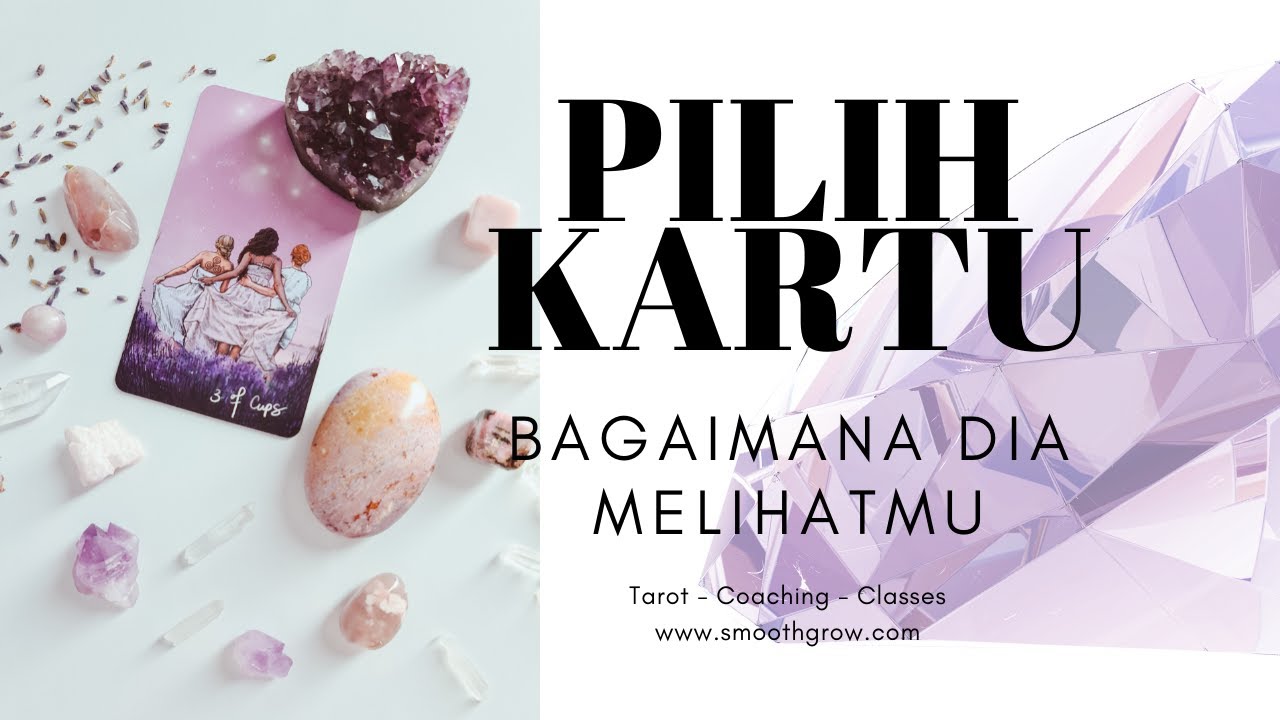 Pilih Kartu : Bagaimana Dia Melihatmu