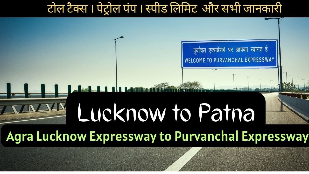 Lucknow to Patna via  Purvanchal Expressway | Solo motorcycle adventure on purvanchal expressway
