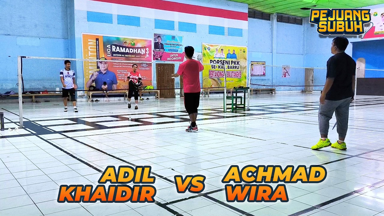 ADIL/KHAIDIR VS ACHMAD/WIRA