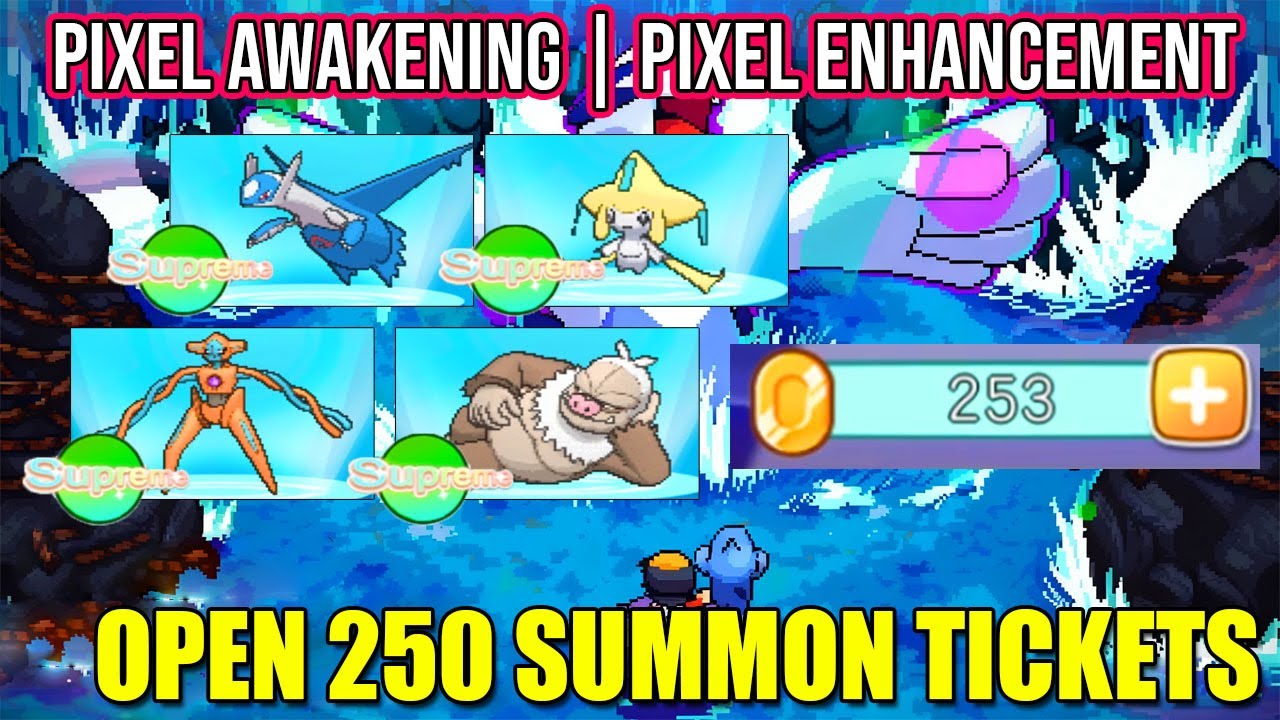 Pixel Awakening Gameplay | Open 250 Summon Tickets | Pixel Enhancement Pokemon Style RPG