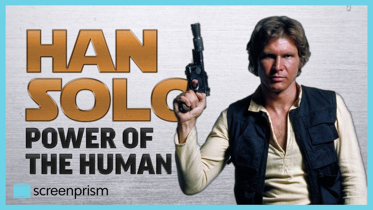Star Wars: Han Solo - Power of the Human