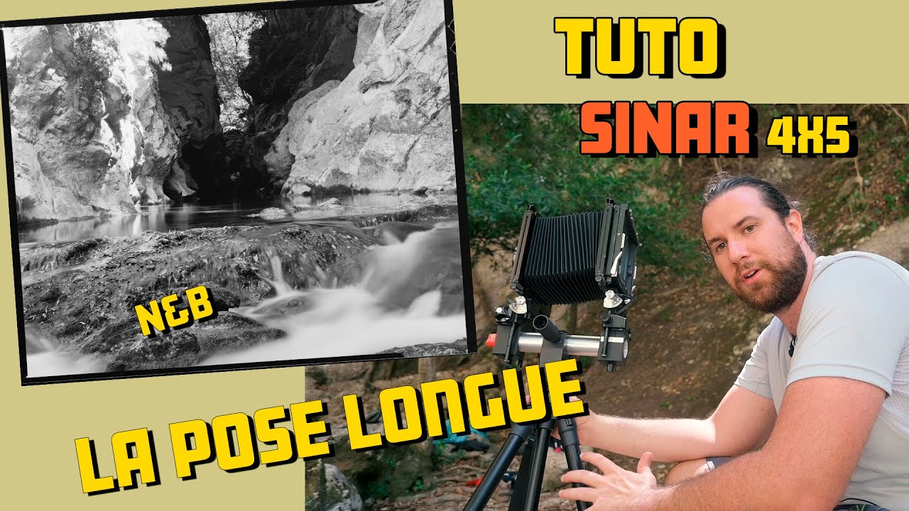 TUTO:  La POSE LONGUE en photographie Grand Format!