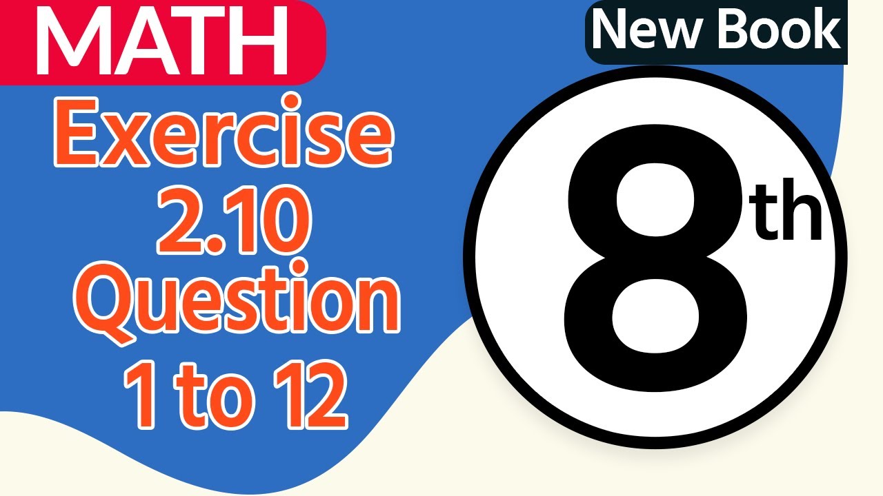 Class 8 Math Chapter 2 - Class 8 Maths Chapter 2 Exercise 2.10 - 8th Class Maths Chapter 2