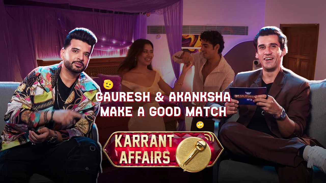 Karan's Villa Affairs Exposed | MTV Splitsvilla X6