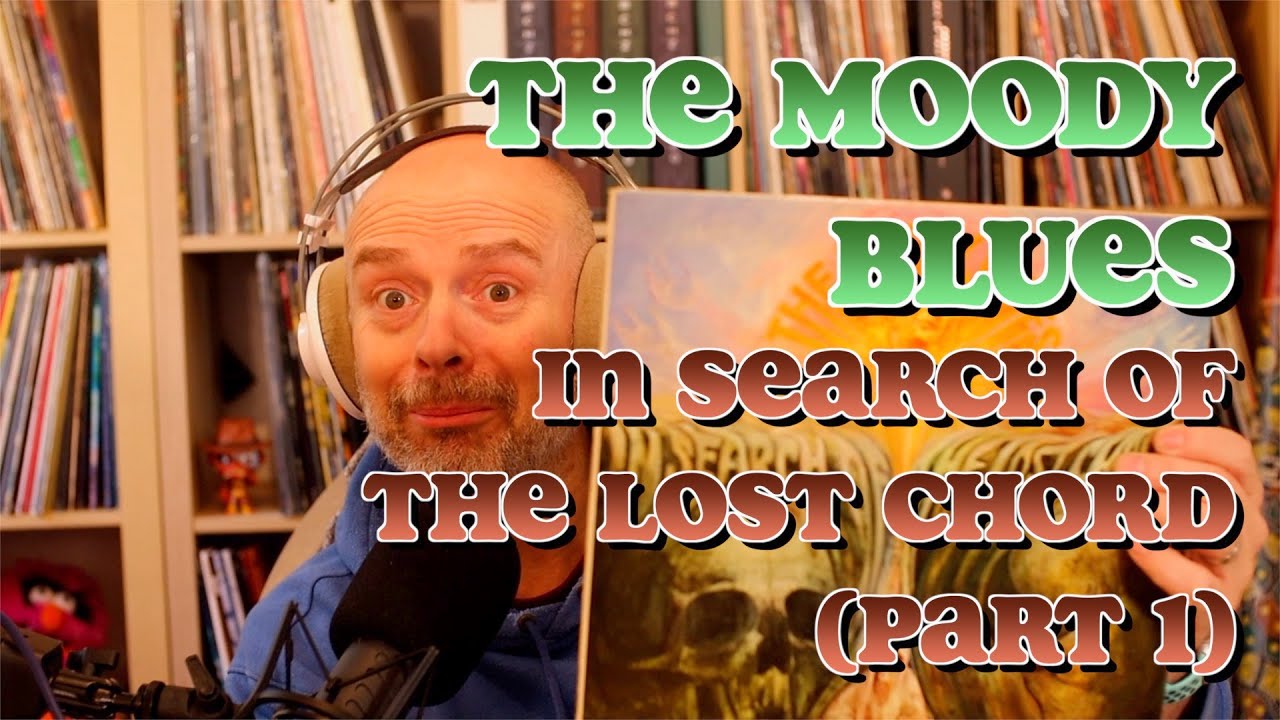Listening to The Moody Blues: In Search Of The Lost Chord, Part 1/3
