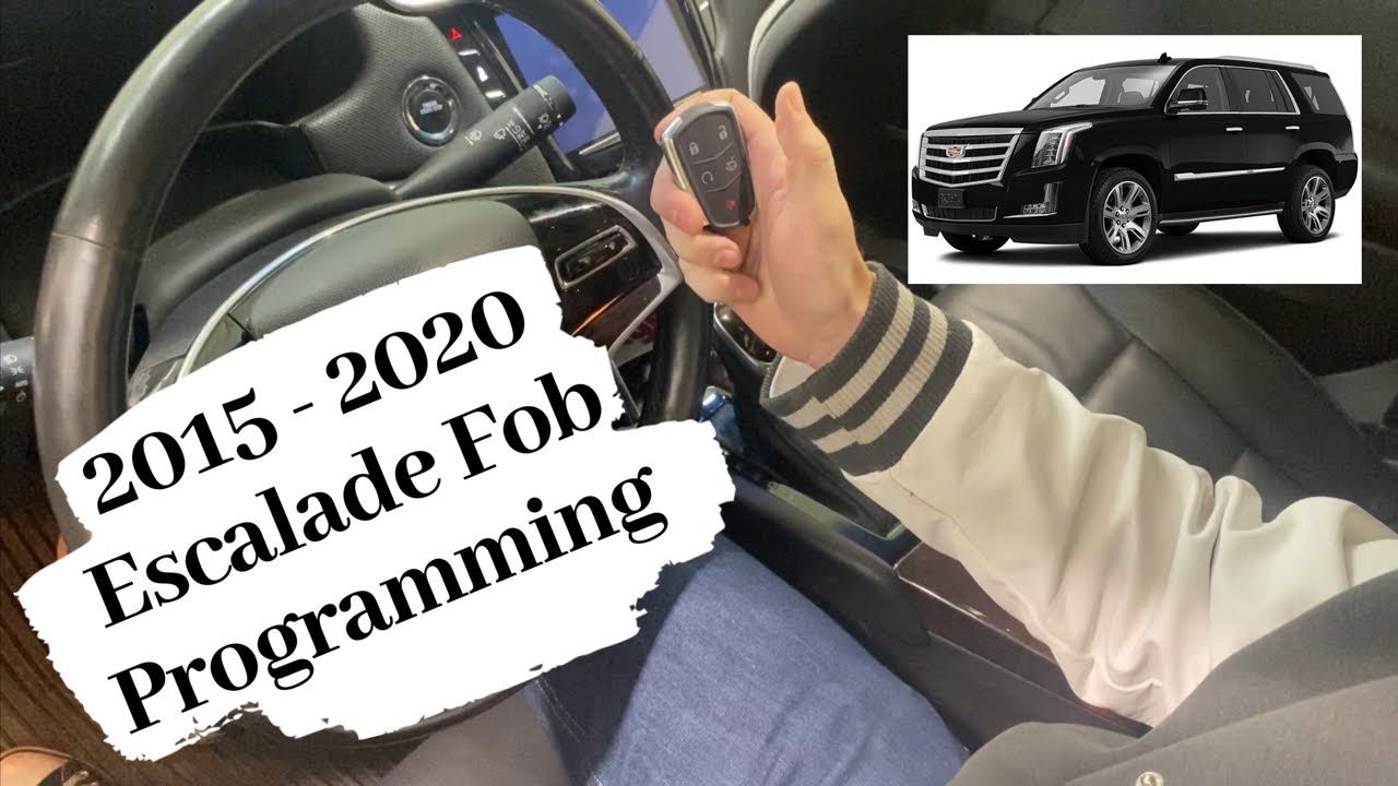 How To Program A Cadillac Escalade Smart Key Remote Fob 2015 - 2020