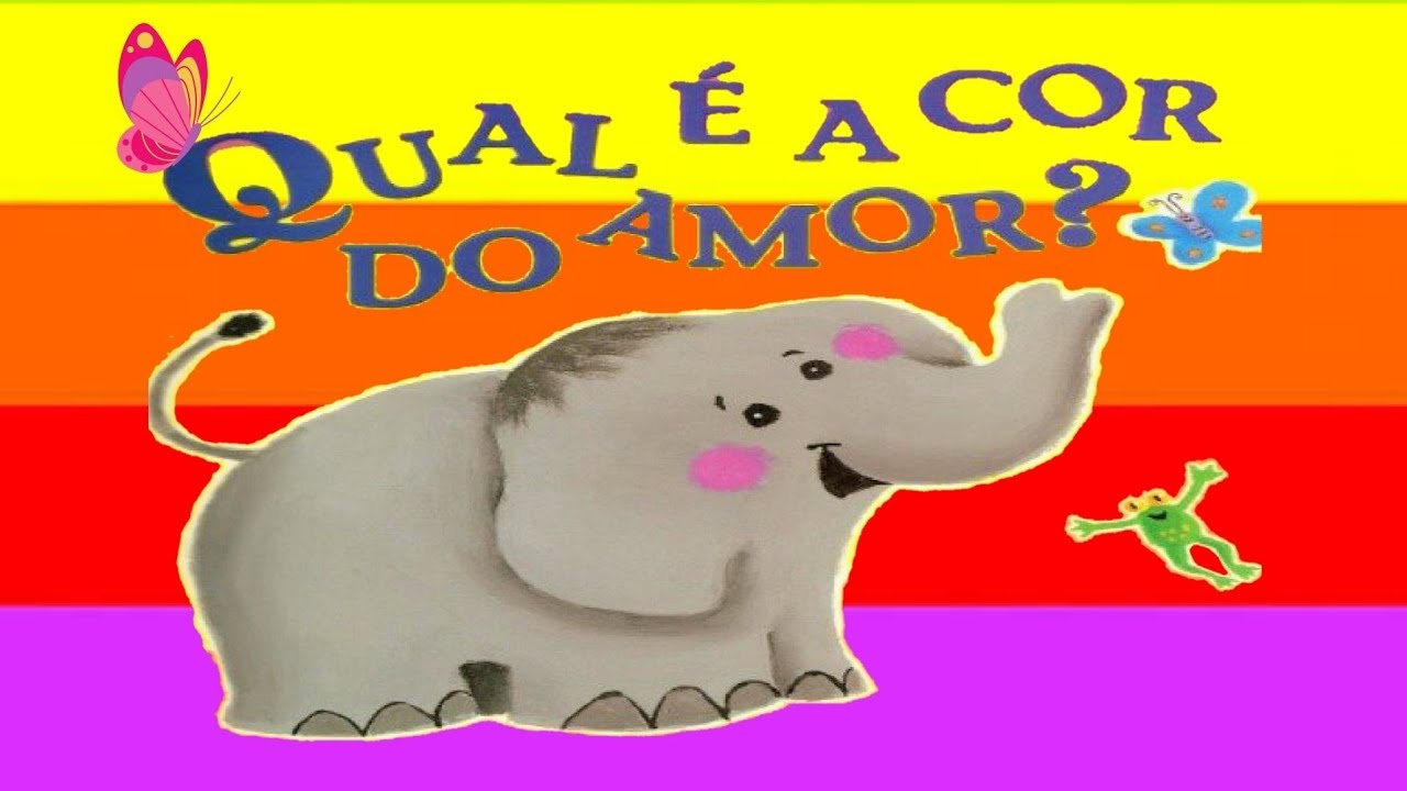 Qual &eacute; a Cor do Amor? - Historinha infantil/ Livro infantil/ &Aacute;udio Livro/ Leitura infantil
