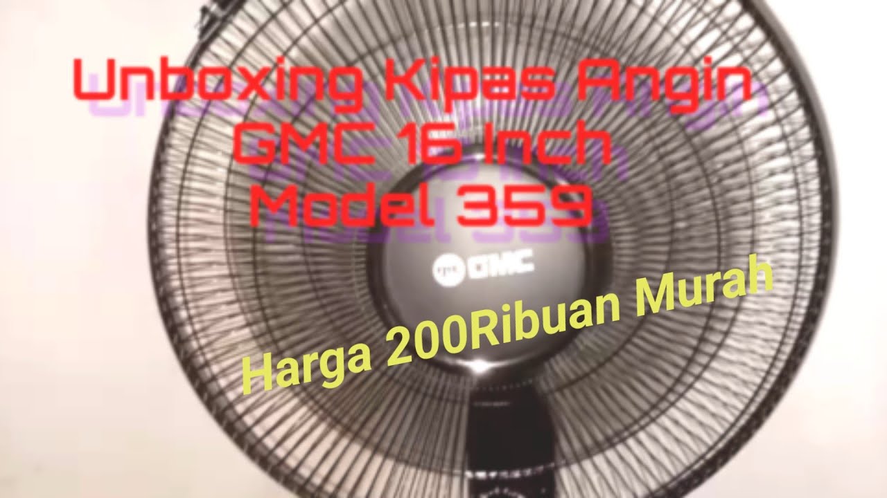 Kipas Angin Murah GMC 16 Inch Model 359 Harga 200 Ribuan Ada Pemberatnya