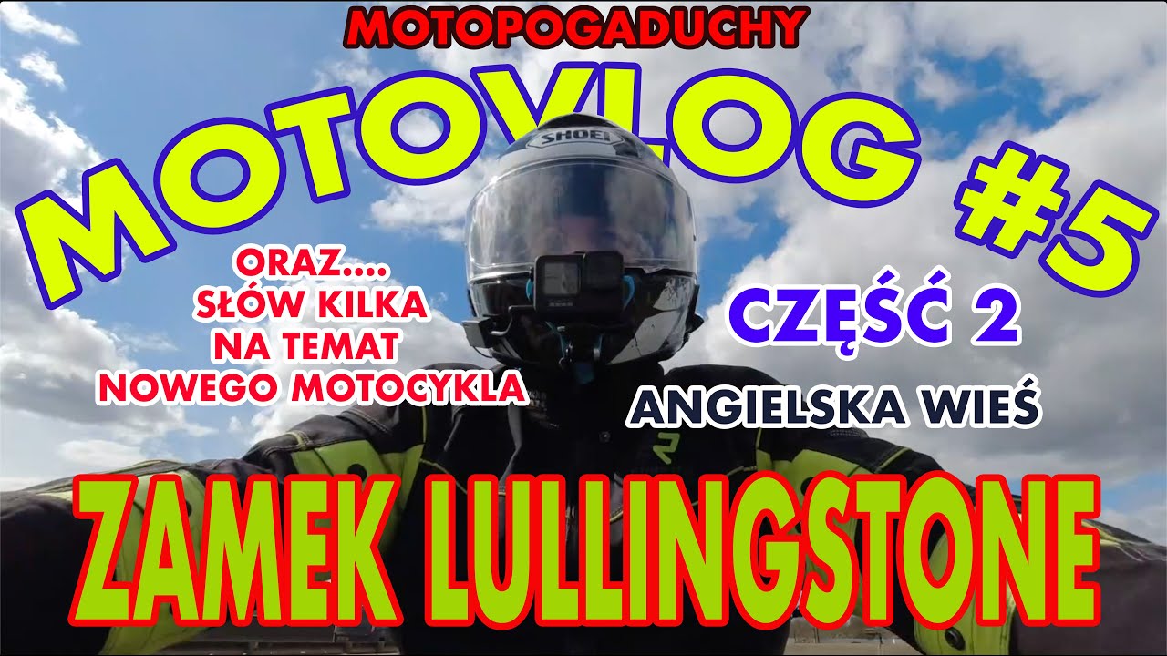 motovlog #5   cz.2.  Zamek Lullingstone,  oraz sł&oacute;w kilka na temat nowego motocykla