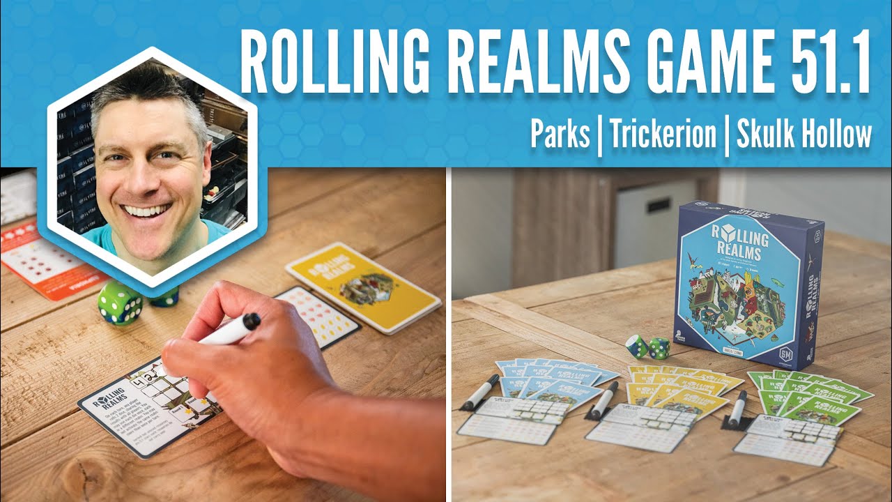 Parks, Skulk Hollow, Trickerion (Rolling Realms Game 51 Round 1)