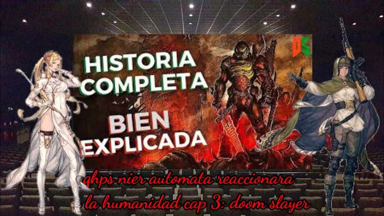 Qhps nier autómata reaccionara a la humanidad cap 3: Doom slayer.