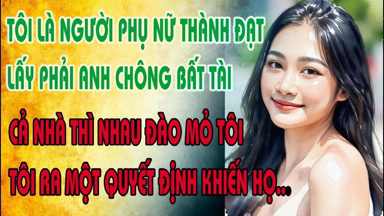 KHI TÔI BỊ CẢ NHÀ CHỒNG ĐÀO MỎ