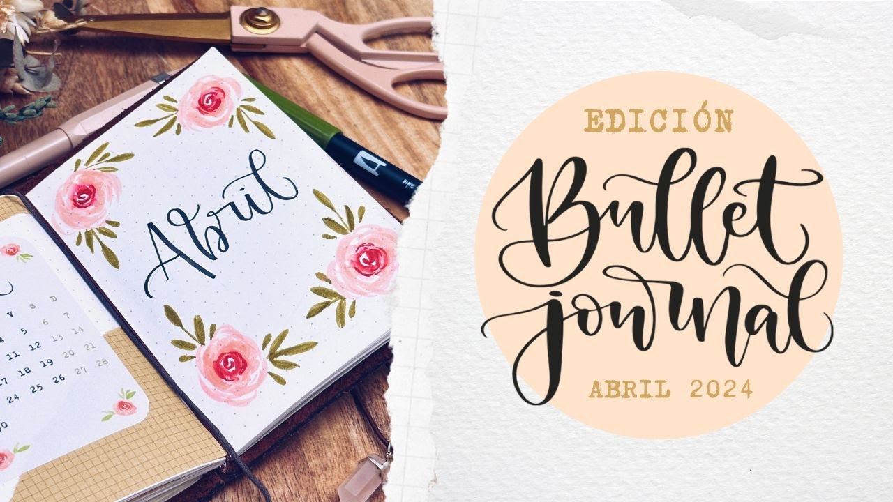 Bullet Journal 2024 | ABRIL 🌹