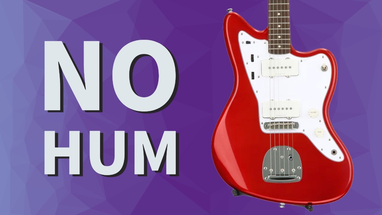No hum, all Jazzmaster