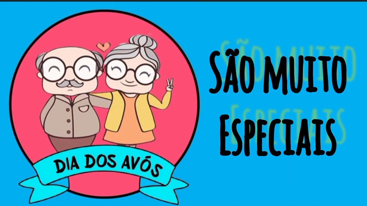 TER AVÓS É BOM DEMAIS - Música para o Dia dos Avós