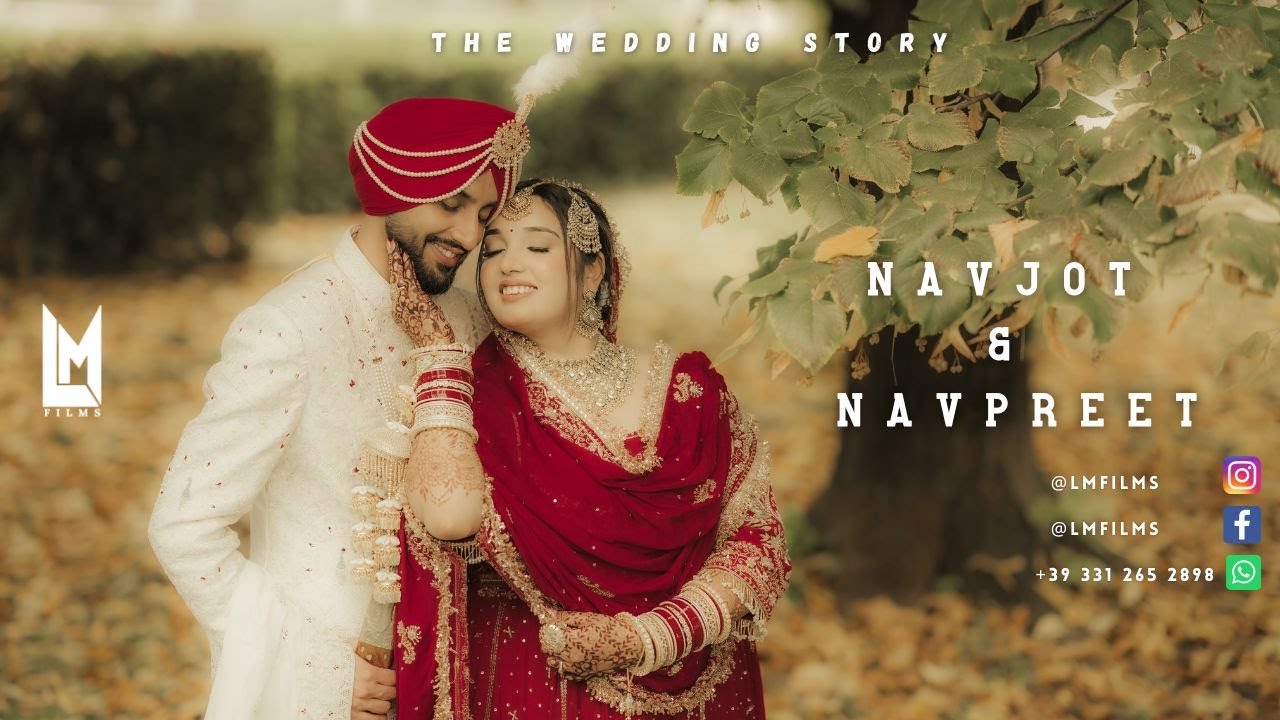 NAV WEDS NAV | A CINEMATIC WEDDING STORY | LM FILMS