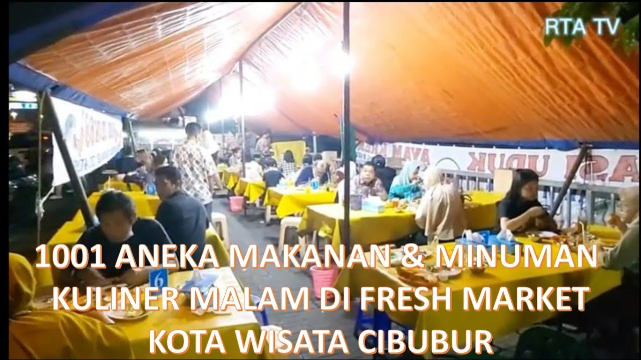 1001 Aneka Kuliner Malam di Fresh Market Kota Wisata Cibubur