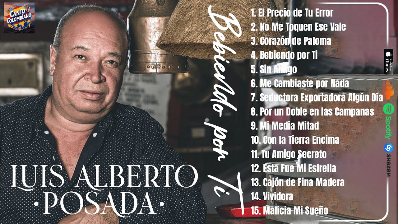MUSICA POPULAR EXITOS DE LUIS ALBERTO POSADA - Las Mejores Canciones De Amor