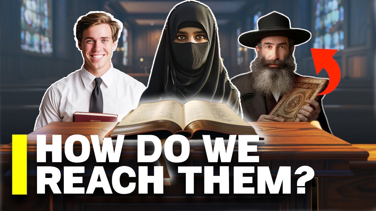How to Evangelize to Mormons, Muslims and Jews