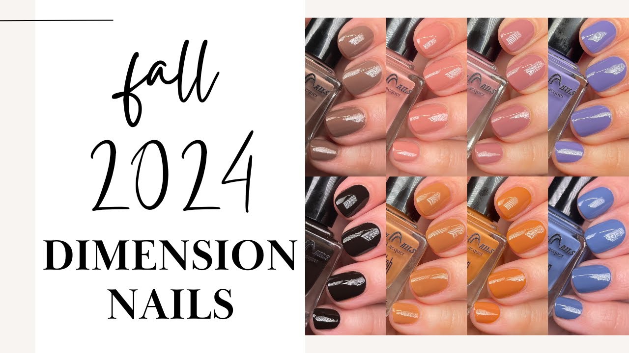 Dimension Nails Fall 2024 