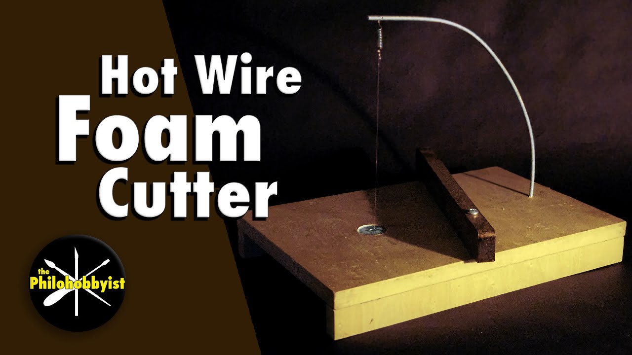 DIY Hot Wire Foam Cutter - EASY and AFFORDABLE!