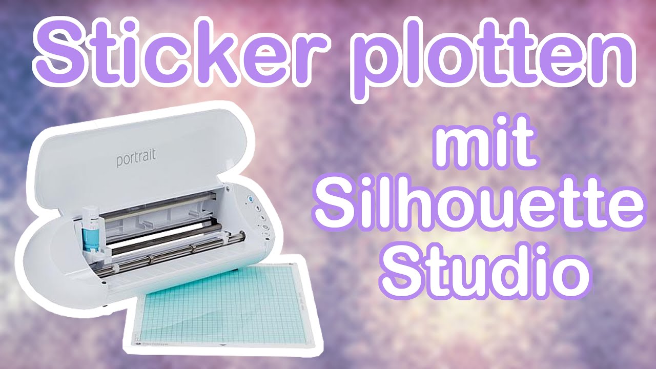 Sticker erstellen und plotten mit Silhouette Studio | Luri likes