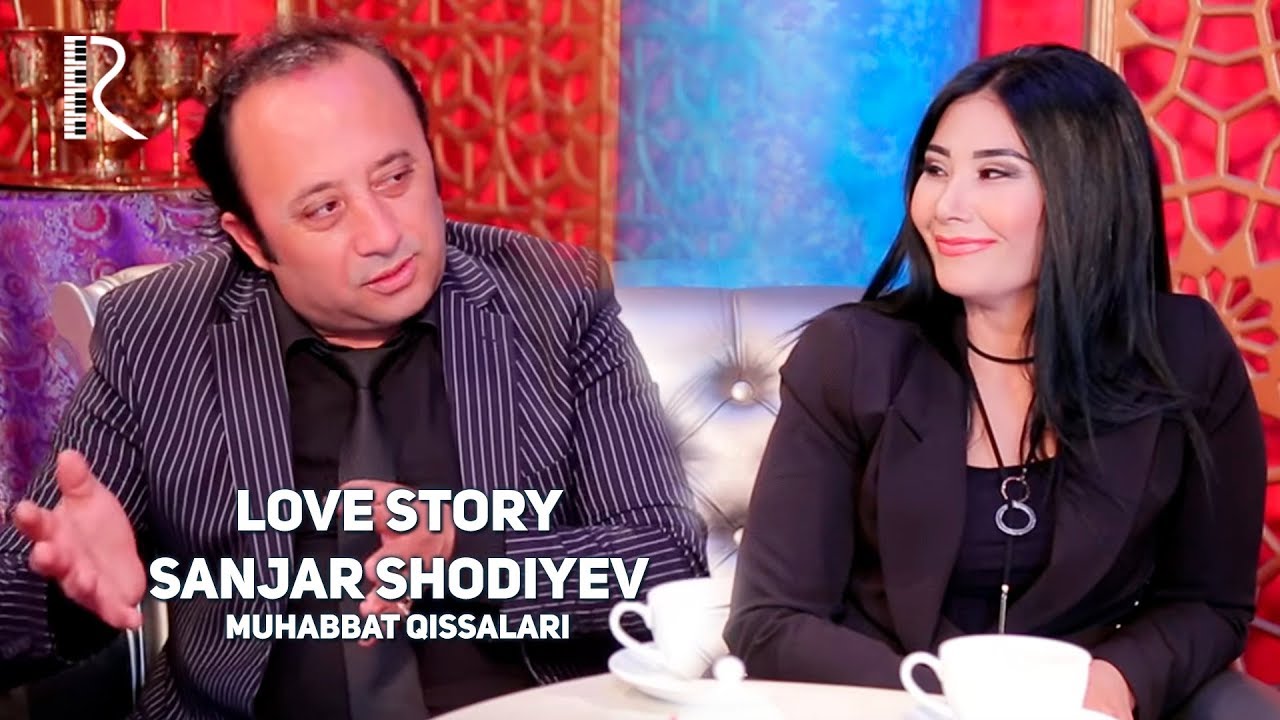 Love story - Sanjar Shodiyev (Muhabbat qissalari)