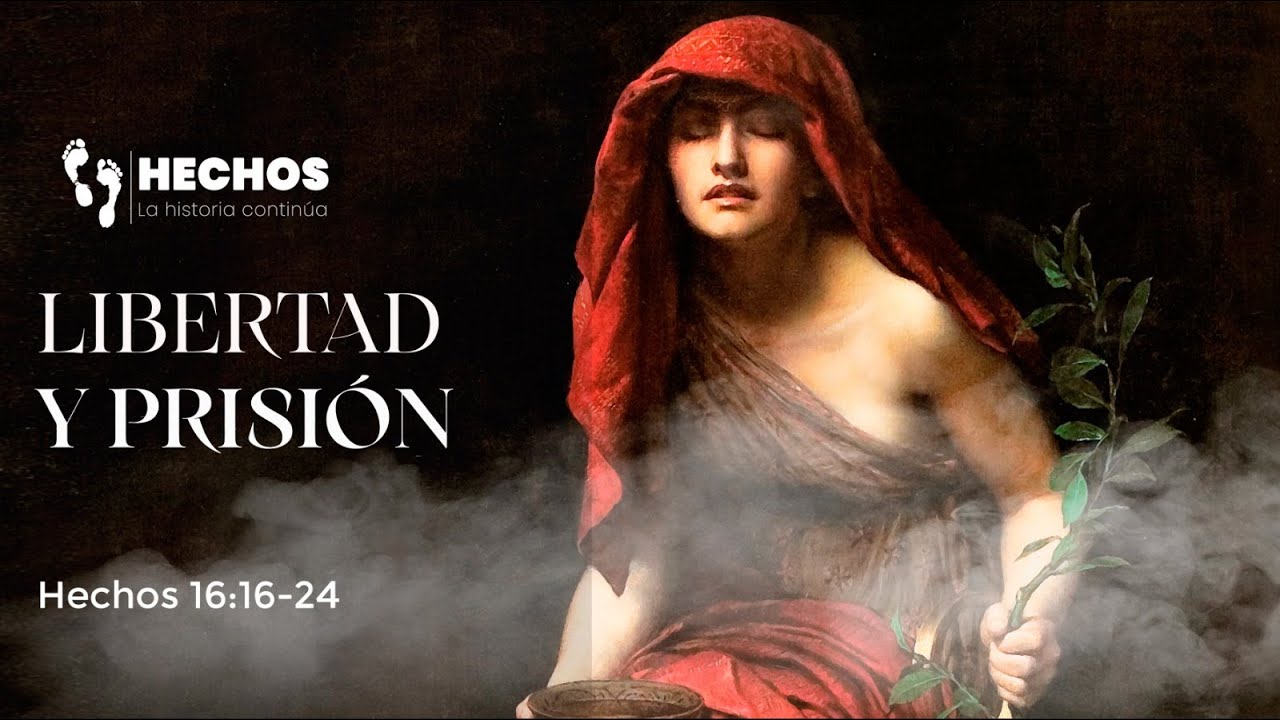35. Libertad y prisión. Hechos 16:16-24
