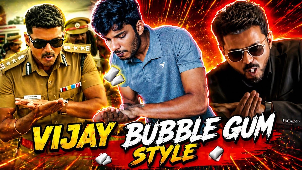 Learning Thalapathy Vijay Chewing Gum Style #VijayBubbleGumStyle