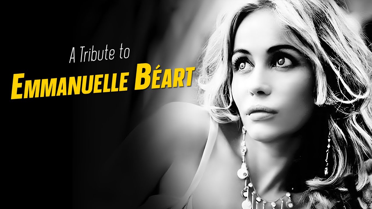 A Tribute to EMMANUELLE BEART
