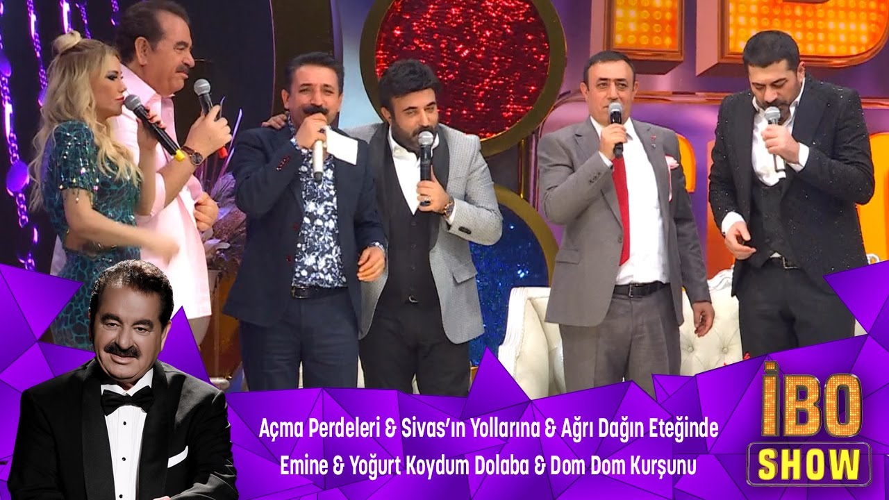 AÇMA PERDELERİ & SIVASIN YOLLARI & AĞRI DAĞIN ETEĞİNDE & EMİNE & YOĞURT KOYDUM & DOM DOM KURŞUNU