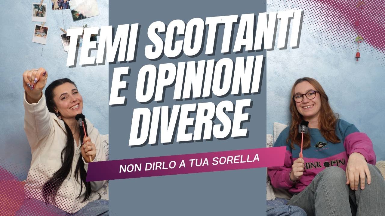 Abbiamo pareri diversi su tutto!