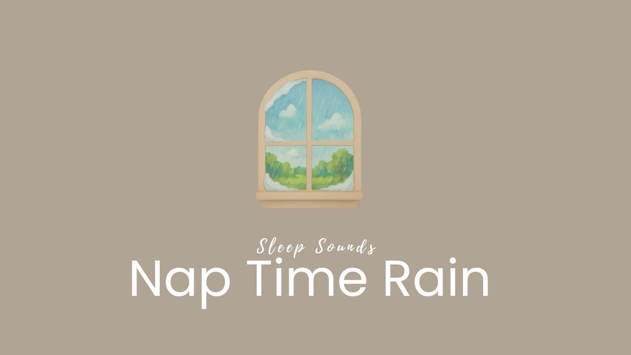 【1時間】赤ちゃんのお昼寝に｜やさしい雨音｜Nap Time Rain