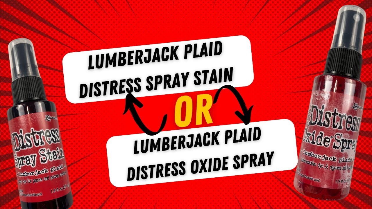 Lumberjack Plaid Distress Spray Stain or Oxide Spray Review