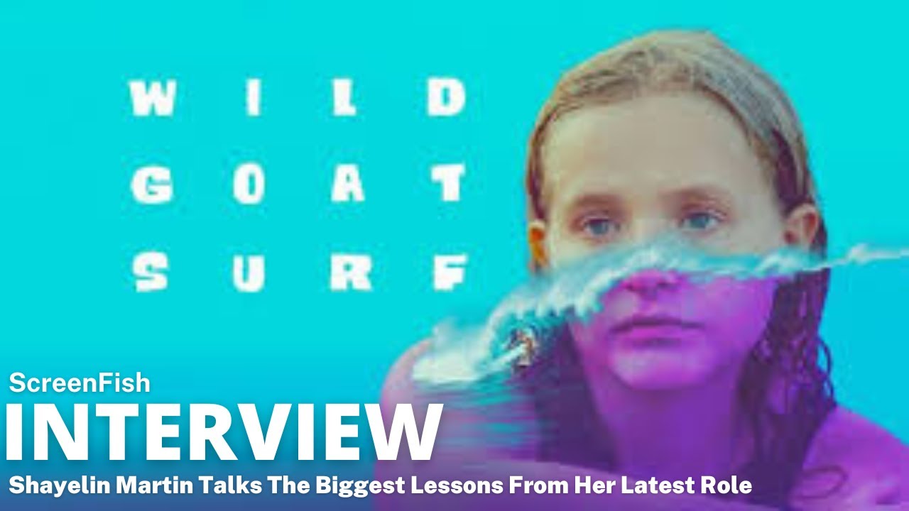 Wild Goat Surf's Shayelin Martin Talks The Biggest Lessons From Her Latest Role.